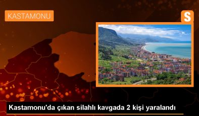 Kastamonu Taşköprü’de çıkan silahlı kavgada 2 kişi ağır yaralandı
