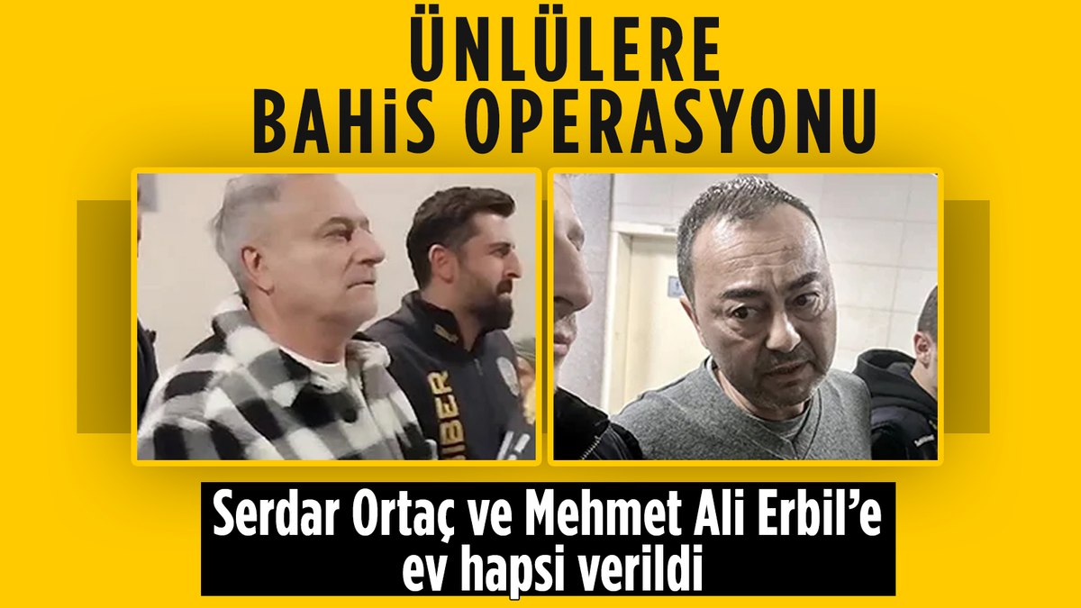 Serdar Ortaç ve Mehmet Ali Erbil mahkemeye sevk edildi: Ev hapsi verildi