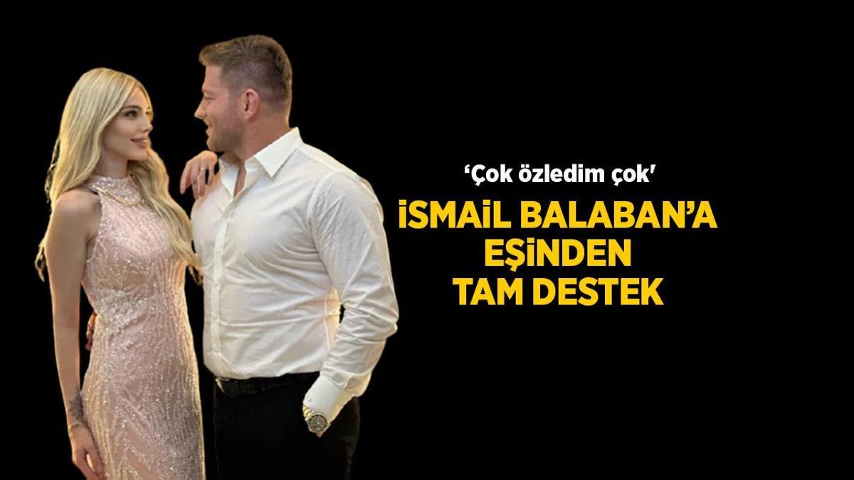 Survivor İsmail Balaban’ın eşi İlayda Şeker’den romantik paylaşım! ‘Çok özledim çok’